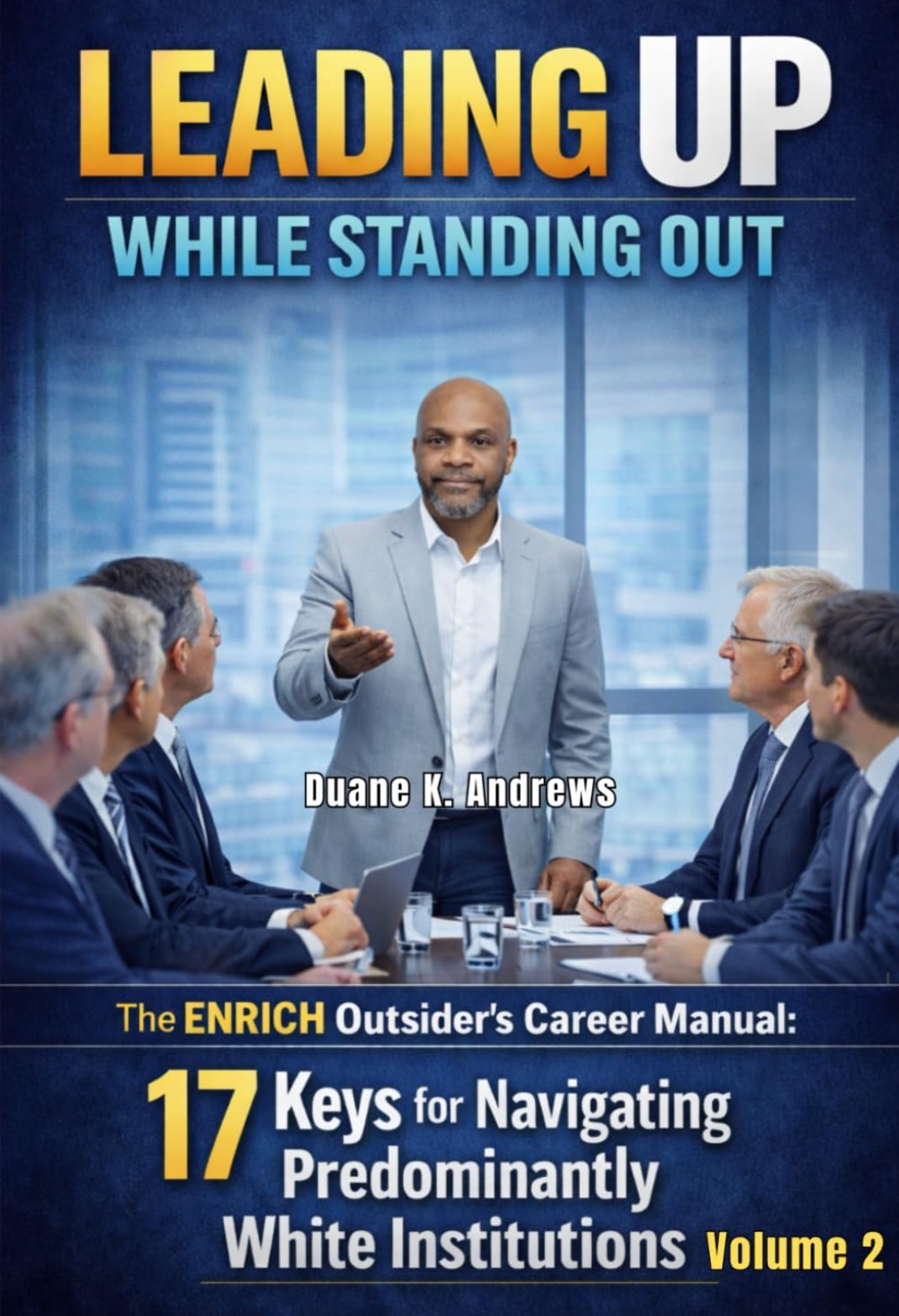 Leading Up While Standing Out - Volume 2